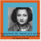 Ingeborg Mendel, Wiesbaden  I 10. Juni 1942 I Juden-Deportation Wiesbaden I Aktives Museum Spiegelgasse Wiesbaden